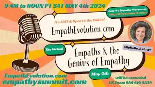 Michelle J. Howe of EmpathEvolution Empaths & the Genius of Empathy Summit online May 4 2024