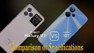 Cubot Hafury V1 vs. Realme 10T: A Comparison of Specifications