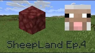 SheepLand SMP Ep. 4 - The Nether!