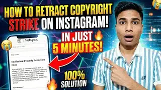 How To Retract Copyright Strike On Instagram | How To Solve Remove Content On Instagram 2026 | Solve