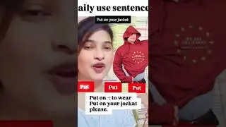 Daily use sentences phrases put on put across improve your spoken English