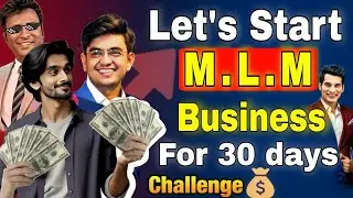 LET'S START  MLM BUSINESS FOR 30 DAYS 🤑 in 2025-26 || WITH DARK REALITY 😱