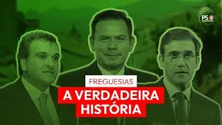 Freguesias: a verdadeira história