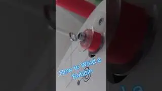 How to Wind a Bobbin