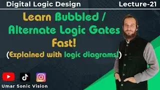 Lecture#21 | Bubbled Logic Gates | Bubbled or Alternative Logic Gate Tricks Simplified