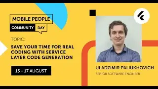 Mobile People Community Day - Flutter - Save your time for real coding with Service Layer codegen