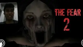 The Fear 2 : Creepy Scream House Horror Game 2018