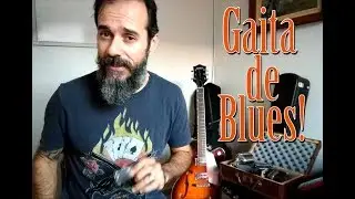 A Gaita de Blues!