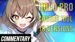 [Reaction] Holo Covers Idol - 18 Versions (Hakka, Kanata, Nene, Shion, Chloe, Izuru, Mumei & More)