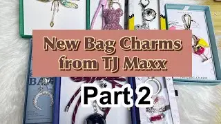 New Bag Charms from TJ Maxx | Part 2 #tjmaxx #bagcharm #haul 