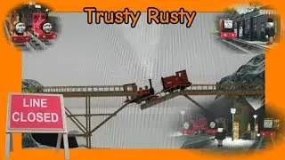 Trusty Rusty (Sodor Online & CBR Narrow Gauge remake)