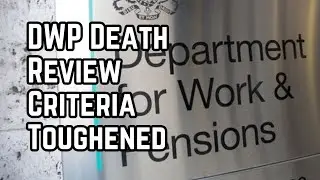 DWP Critera into Death Reviews Made Harder #news #labourwelfare #labour