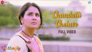Chandulli Cheluve - Full Video | Butterfly | Parul Yadav | Amit Trivedi