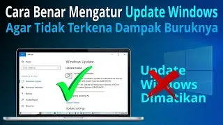Cara Benar dan Tepat Mengatur Update Windows