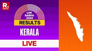 Kerala Election 2024 Results LIVE : Congress Leads On 14 Seats, BJP Opens Account | Lok Sabha