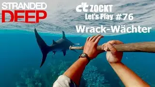 Stranded Deep Let's Play #76: Wracktauchen