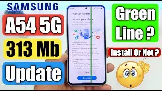 Samsung A54 5G Received November 2024 Update In India | A54 5g Latest Update 313 Mb