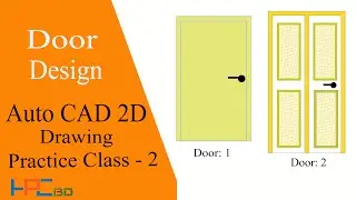 Auto CAD Bangla Tutorial for Engineering Drawing 2D Practice Class - 02 || HPCBD || Door design