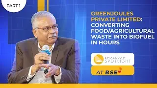 Part 1: SmallCap Spotlight at BSE - Greenjoules Pvt. Ltd. Presentation