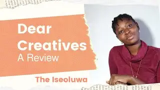 Dear Creatives: A Review and more. (Who is A Creative and What does it mean to be A Creative?)
