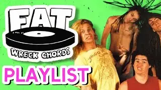 FAT WRECK CHORDS PLAYLIST
