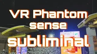 VR Phantom Sense Subliminal