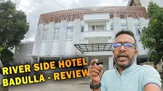 River Side Hotel Badulla | Review