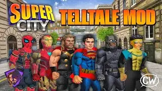 SUPER CITY TELLTALE MOD ОТ @Demon_Knight и Чарльза Уэйна | НОВЫЕ СИЛЫ, КАРТЫ И МНОГОЕ ДРУГОЕ!