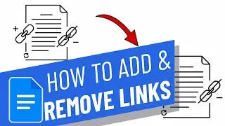 How to Add and Remove Links in Google Docs