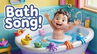 Bath Time Adventures! | Fun & Educational Bath Song for Toddlers