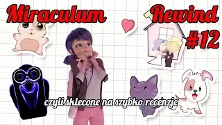 Miraculum: Biedronka i Czarny Kot REWIND #12 - Geometria miłosna dla zaawansowanych