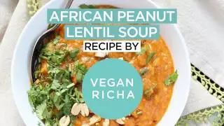 West African Peanut Lentil Soup