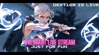 🔴VALORANT INDIA  LIVESTREAM |  DEXT1ER | DAY 1 STREAM 2 | LIVE🔴