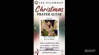 YAH Prayer Fellowship✨ Christmas Prayer Altar Invitation ✨with Sis Salomi