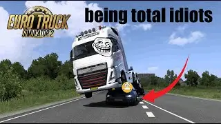 Euro Truck Simulator 2 // Funny moments: 2 idiots on the road