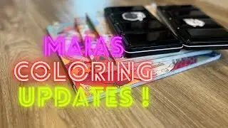 Maias Coloring Updates !: Ep. #31/ Adult Coloring