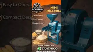 Mini Rice Mill चामल मेसिन #machine #machinery #agriculture #nepal #shorts #short #farming #yt