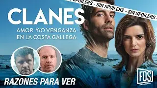 CLANES | CR&Iacute;TICA SIN SPOILERS, en Netflix