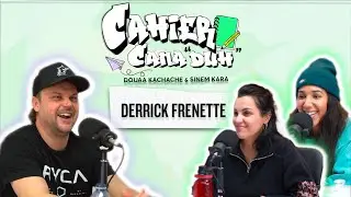 Derrick Frenette | &Eacute;pisode 32 | Saison 2 | Cahier Canaduh