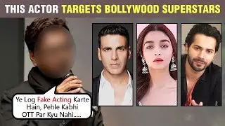 This Famous Actor Calls Bollywood Superstars FAKE | Questions About Them Switching To OTT
