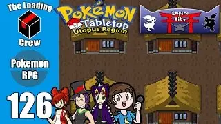 Pokemon Tabletop Adventures - Utopus Region - Episode 126 (ft xthedarkone, megami33, and lady nanaki