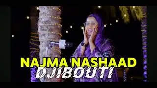 NAJMA NASHAAD DJIBOUTI 2024