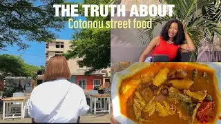 THE TRUTH ABOUT COTONOU STREET FOOD ;The good, the bad and the ugly #food #vlog #travel