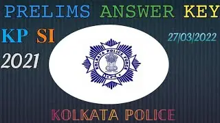 kolkata police Sub inspector prelims Answer key 2021.#kp si prelims answer key.