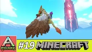 PIXARK - Minecraft Ark #19 - Taming Gryphon - C&aacute;ch Bẫy Chim Ưng Thần Gryphon