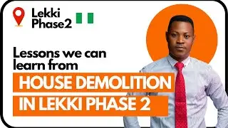 Lesson we can learn from Lekki Phase 2 demolition| Real Estate Agent | Developer | Investor