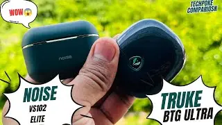Noise buds vs102 ELITE Vs Truke BTG Ultra &bull; which is better under 1000 | let's compare #truke #noise