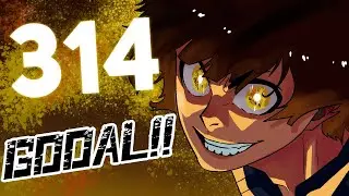BACHIRA IS MY GOATTTT! | Blue Lock Chapter 314 PART 2 Official Overview