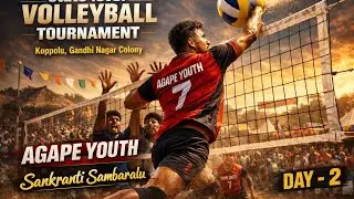 DAY 2 | Agape youth | state level volleyball tournament | koppolu | sankranti sambaralu 