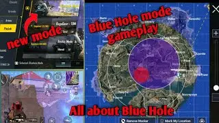 Blue hole mode gameplay | concepts of blue hole| PUBG MOBILE